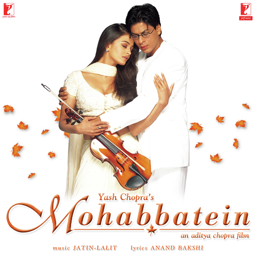 Mohabbatein (2000) (Hindi)